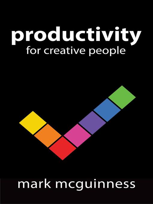 Title details for Productivity for Creative People by Mark McGuinness - Available